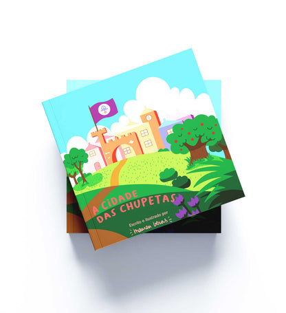Livro infantil A cidade das chupetas - Editora Much